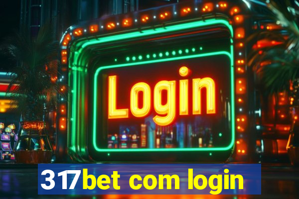 317bet com login